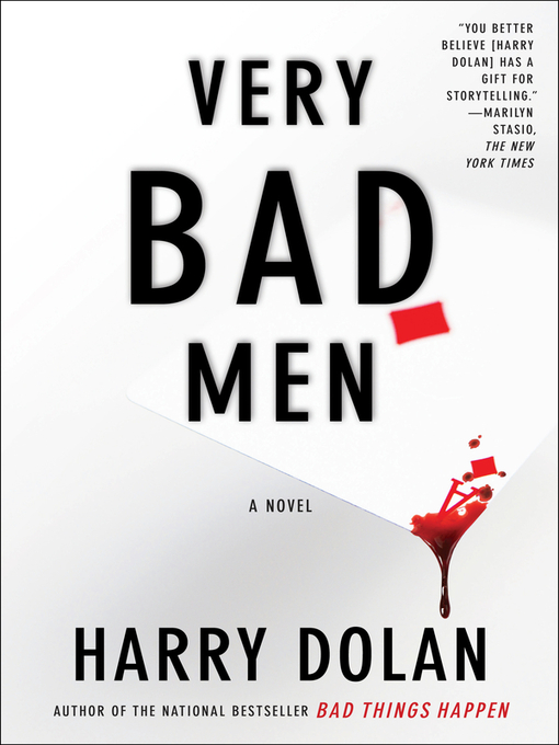 Title details for Very Bad Men by Harry Dolan - Available